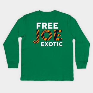 Quotes joe exotic Free Kids Long Sleeve T-Shirt